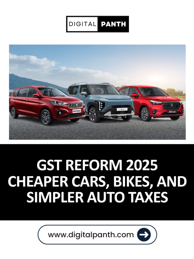 GST Reform 2025: Cheaper Cars, Bikes, and Simpler Auto Taxes. – DigitalPanth