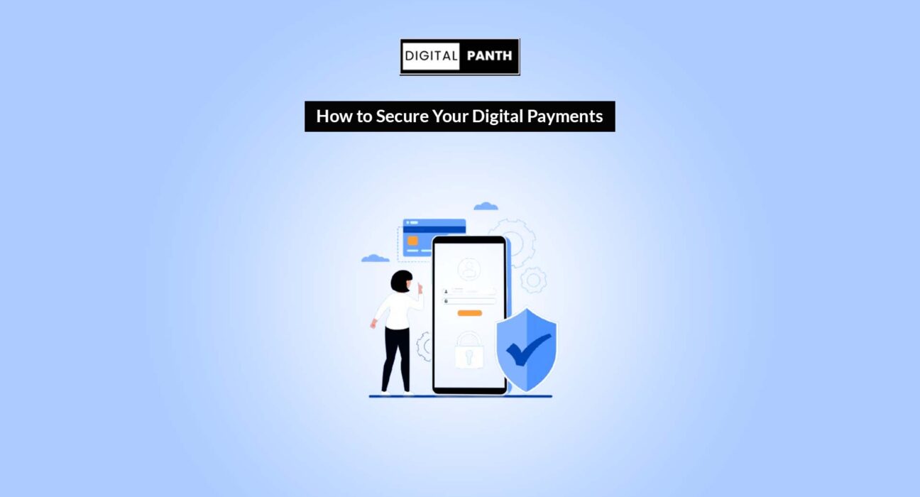 How to Secure Your Digital Payments